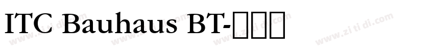 ITC Bauhaus BT字体转换